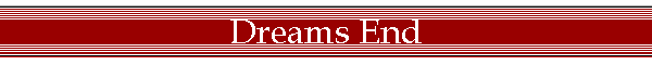 Dreams End