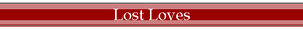 Lost Loves