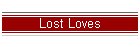 Lost Loves