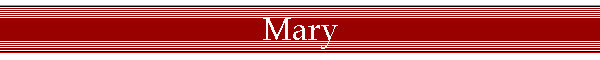 Mary