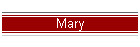 Mary